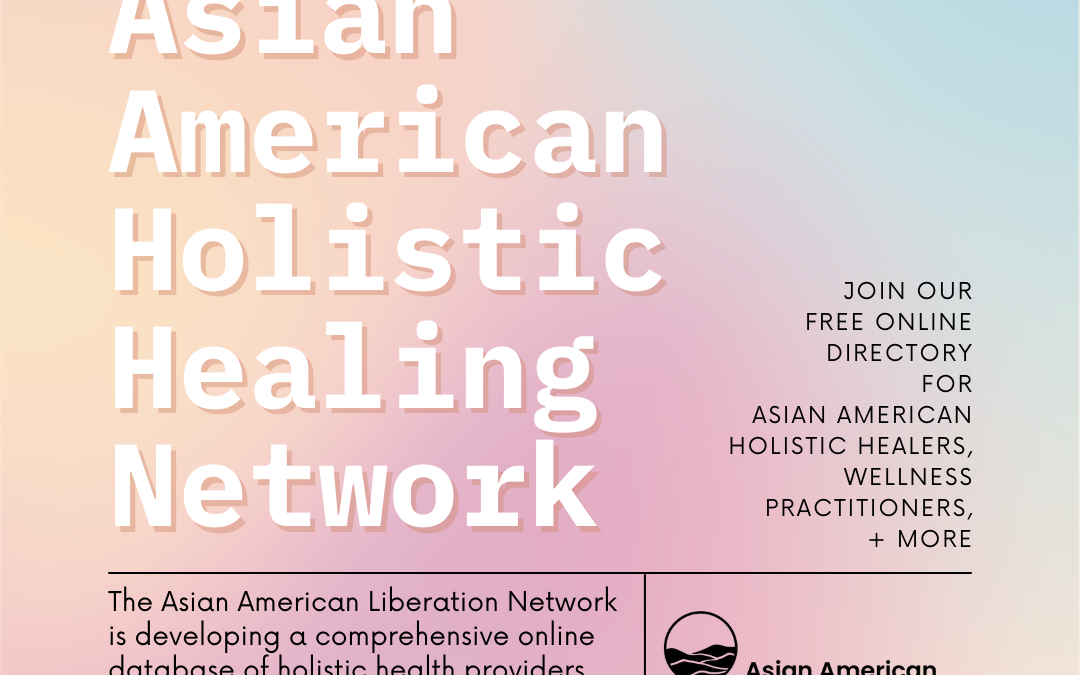 Announcing: Asian American Holistic Healing Network Coming Soon! Apply Now!